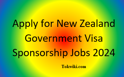 New Zealand Government Visa Sponsorship Jobs 2024
